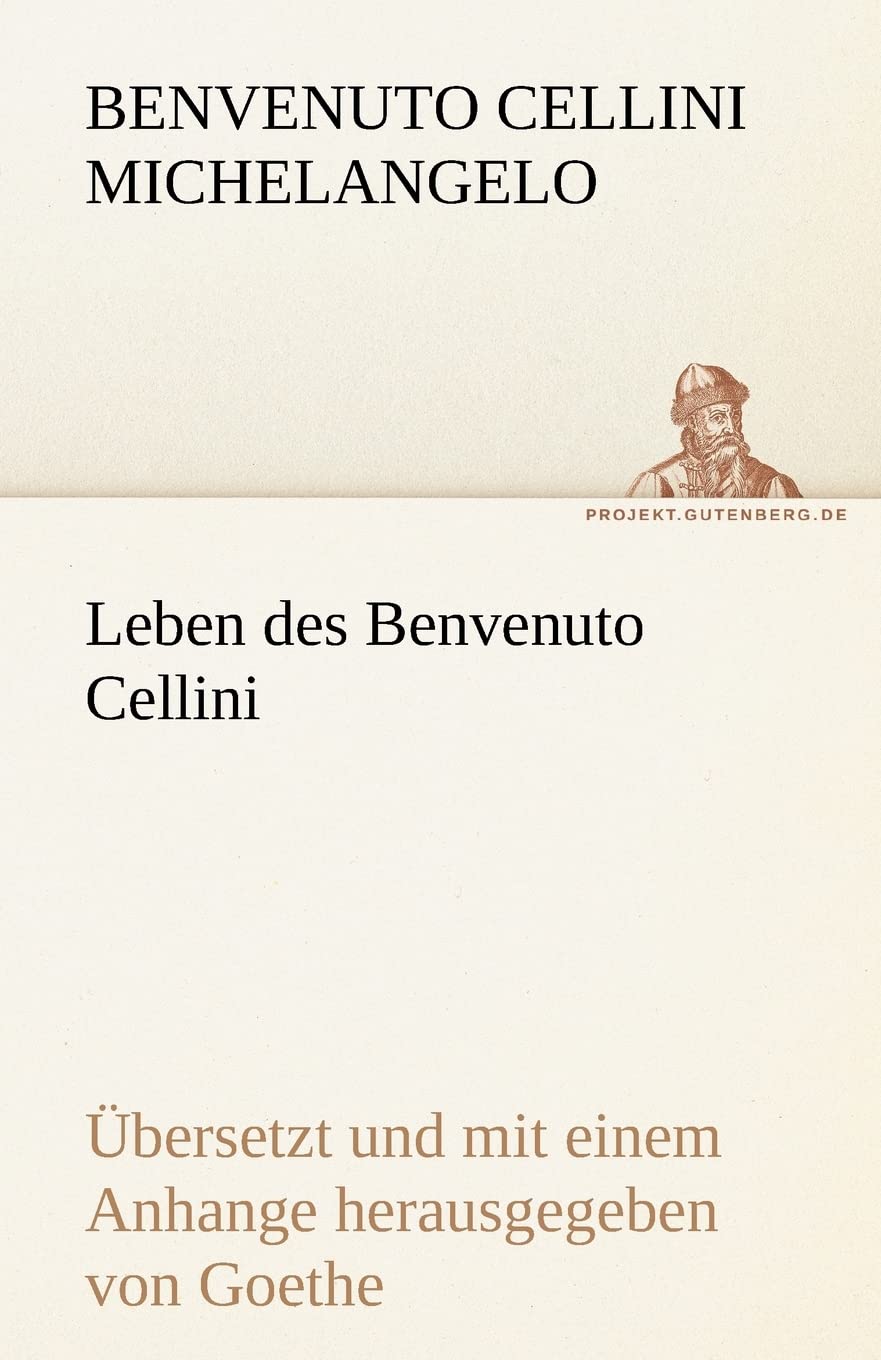 Leben Des Benvenuto Cellini (German Edition),Used