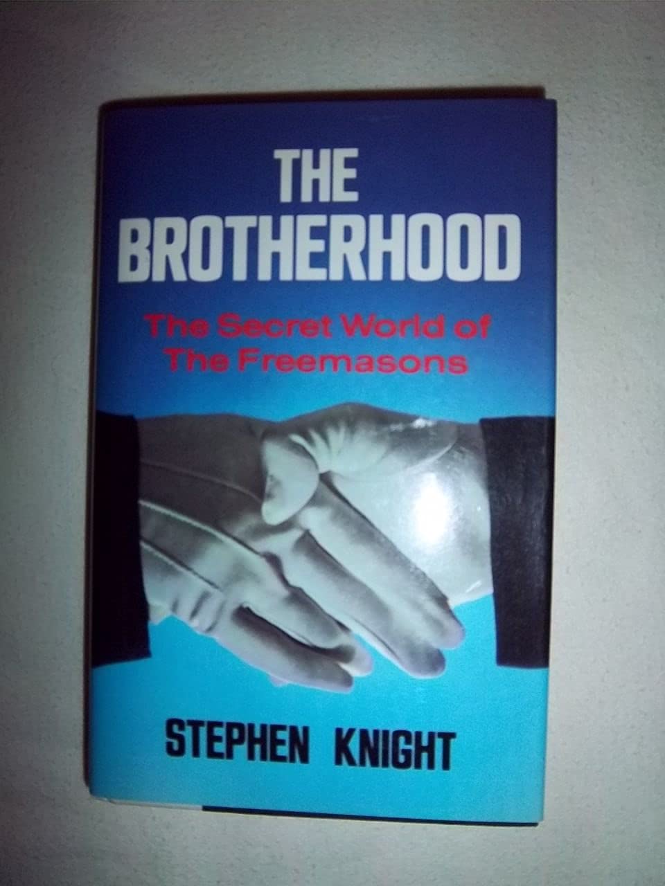 The Brotherhood: The Secret World Of The Freemasons,Used