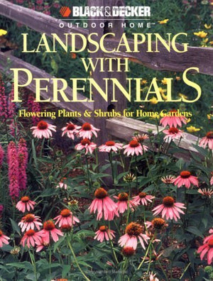 Landscaping with Perennials (Black & Decker Outdoor Home),Used
