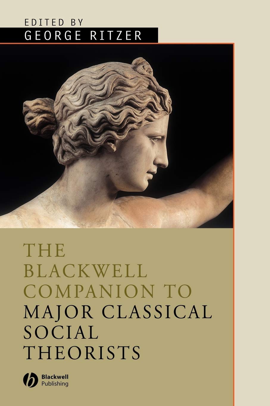 The Blackwell Companion to Major Classical Social Theorists,Used