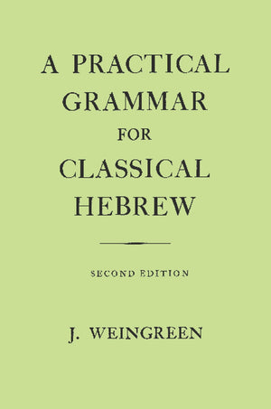 A Practical Grammar for Classical Hebrew, 2nd Edition (English and Hebrew Edition),Used