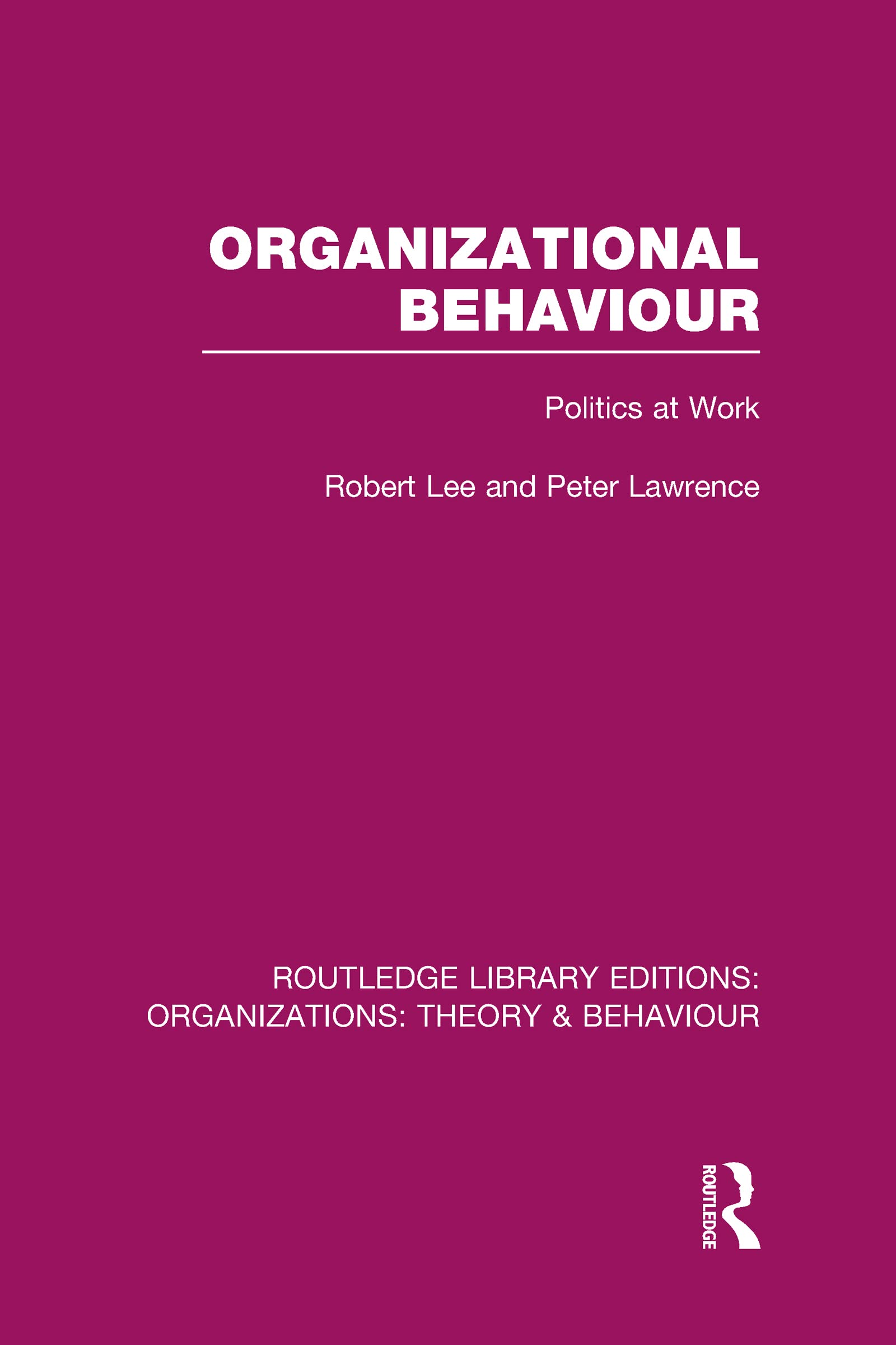 Organizational Behaviour (RLE: Organizations): Politics at Work,Used