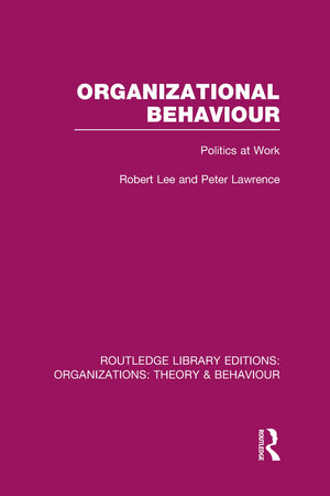 Organizational Behaviour (RLE: Organizations): Politics at Work,Used