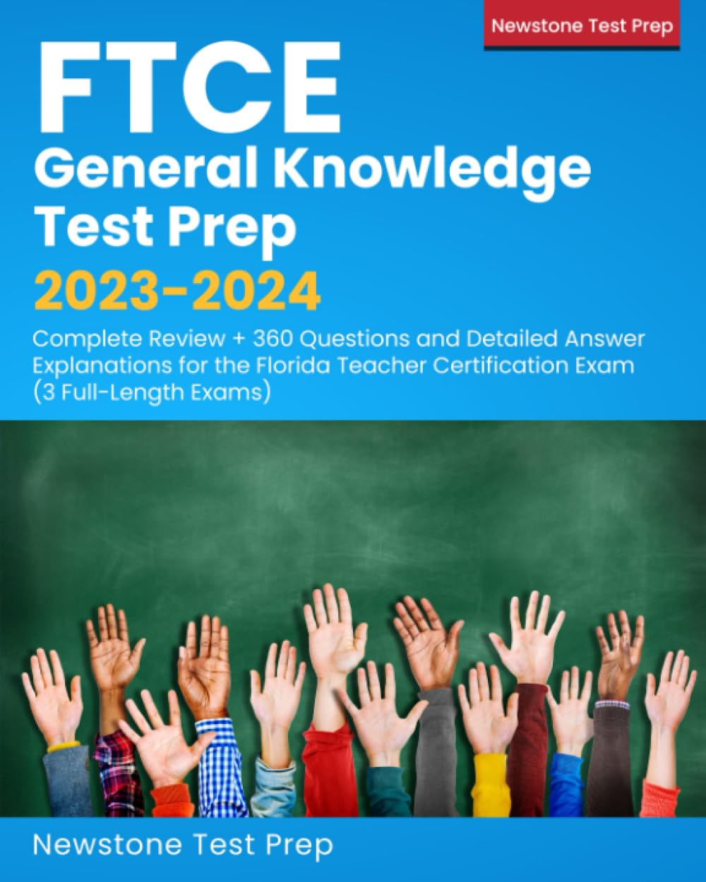 FTCE General Knowledge Test Prep 20232024: Complete Review + 360 Questions and Detailed Answer Explanations for the Florida Tea,Used