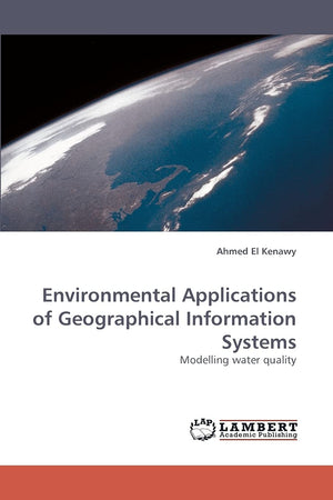 Environmental Applications of Geographical Information Systems: Modelling water quality,Used
