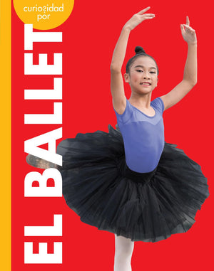 Curiosidad Por El Ballet (Spanish Edition)