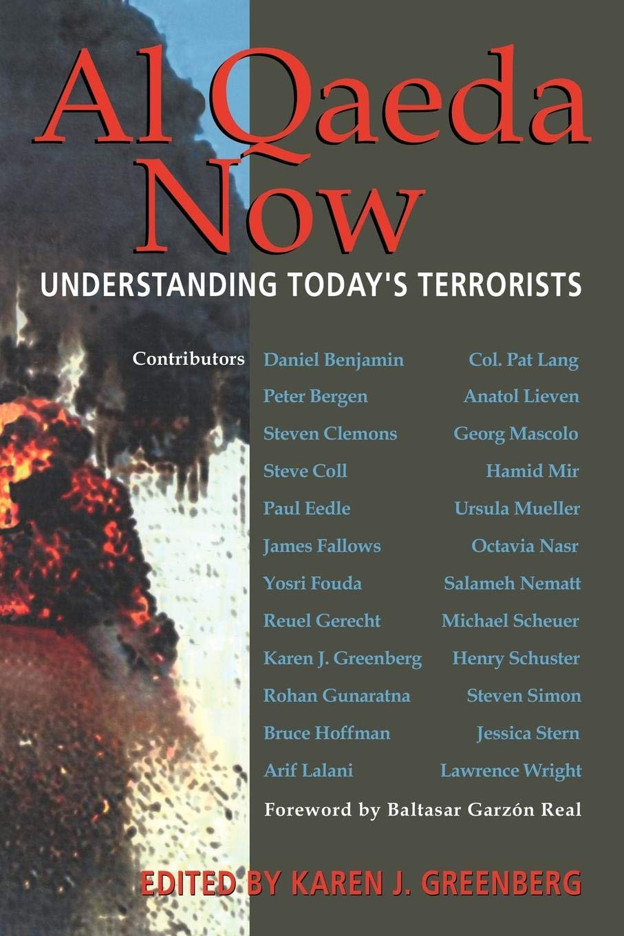 Al Qaeda Now: Understanding Today's Terrorists,New