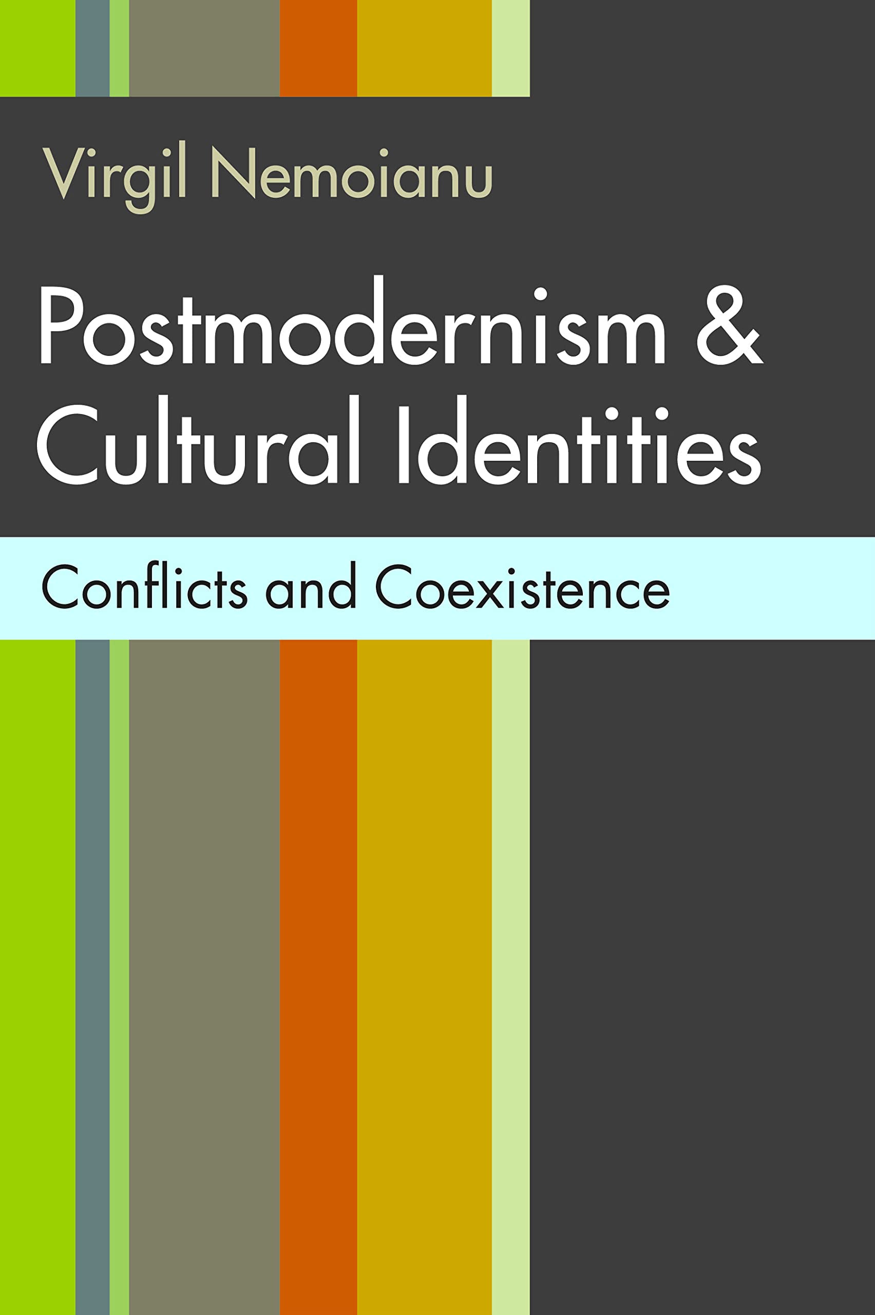Postmodernism And Cultural Identities: Conflicts And Coexistence,Used