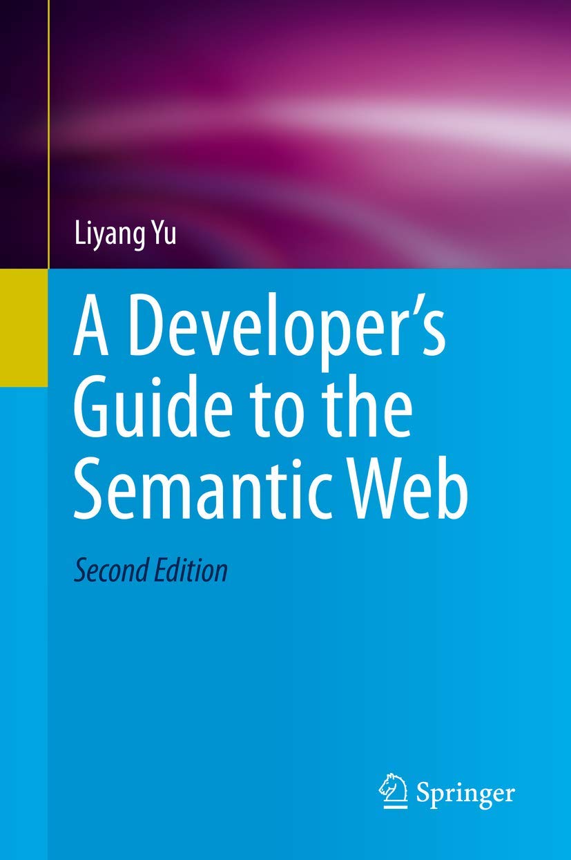 A Developers Guide To The Semantic Web