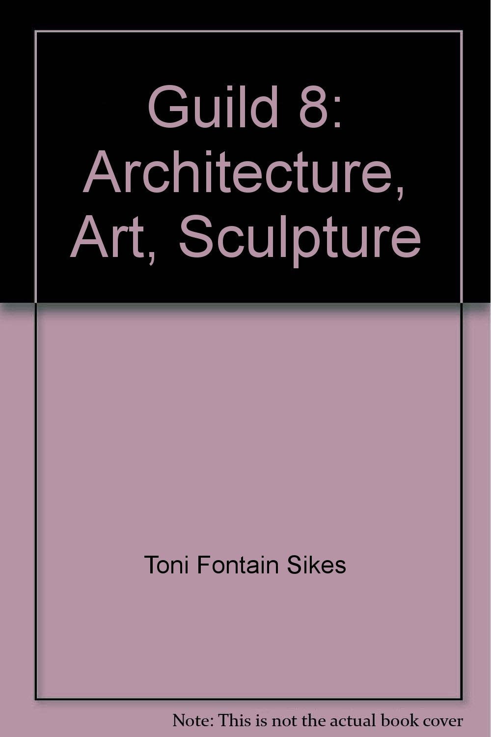 Guild 8: Architecture, Art, Sculpture,Used