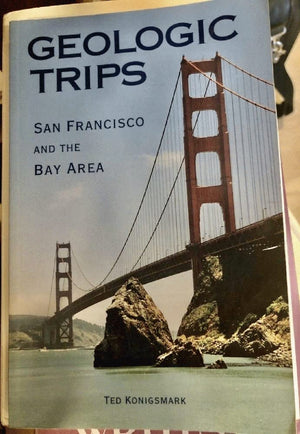 Geologic Trips: San Francisco & the Bay Area,Used