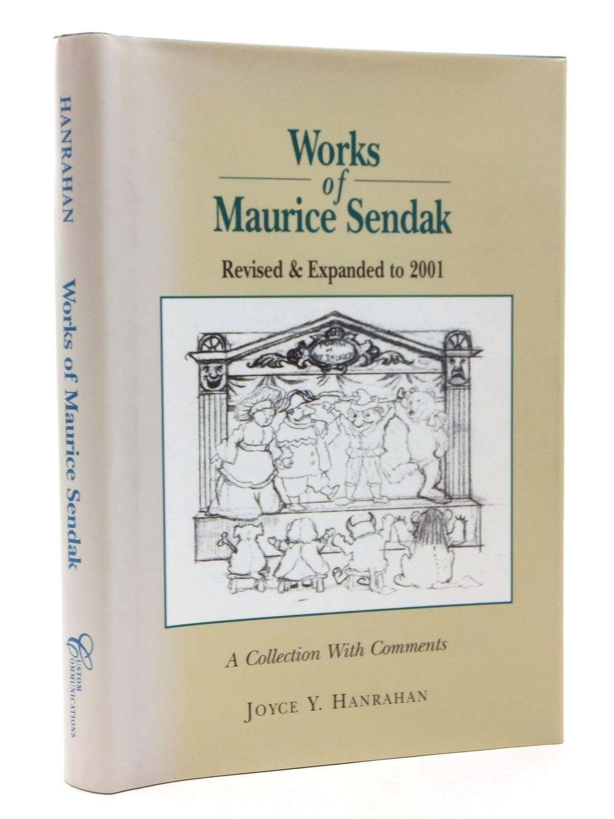 Works of Maurice Sendak, Revised & Expanded to 2001: A Collection With Comments,Used