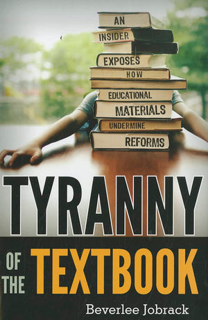 Tyranny of the Textbook: An Insider Exposes How Educational Materials Undermine Reforms,Used