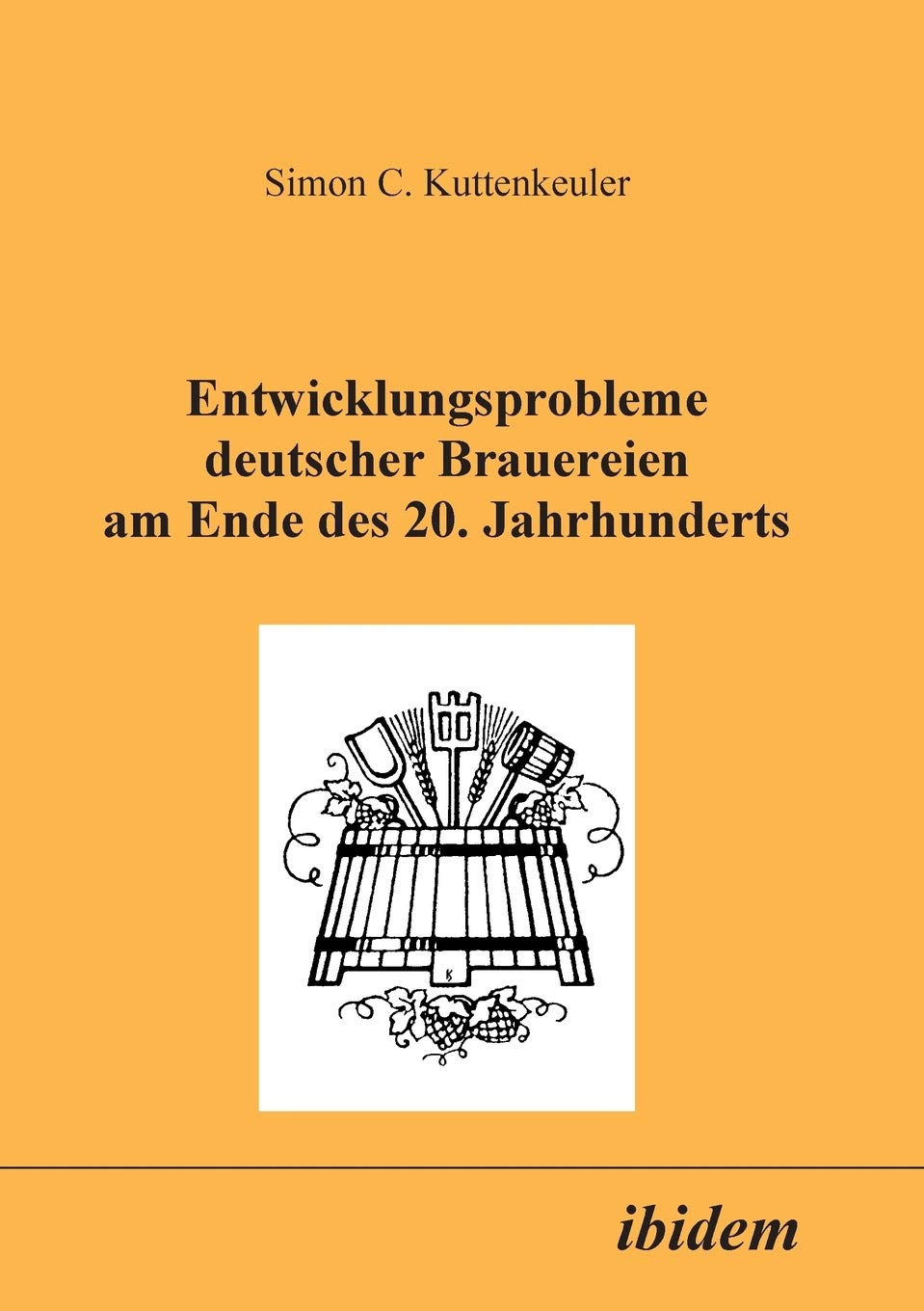 Entwicklungsprobleme deutscher Brauereien am Ende des 20. Jahrhunderts (German Edition),Used