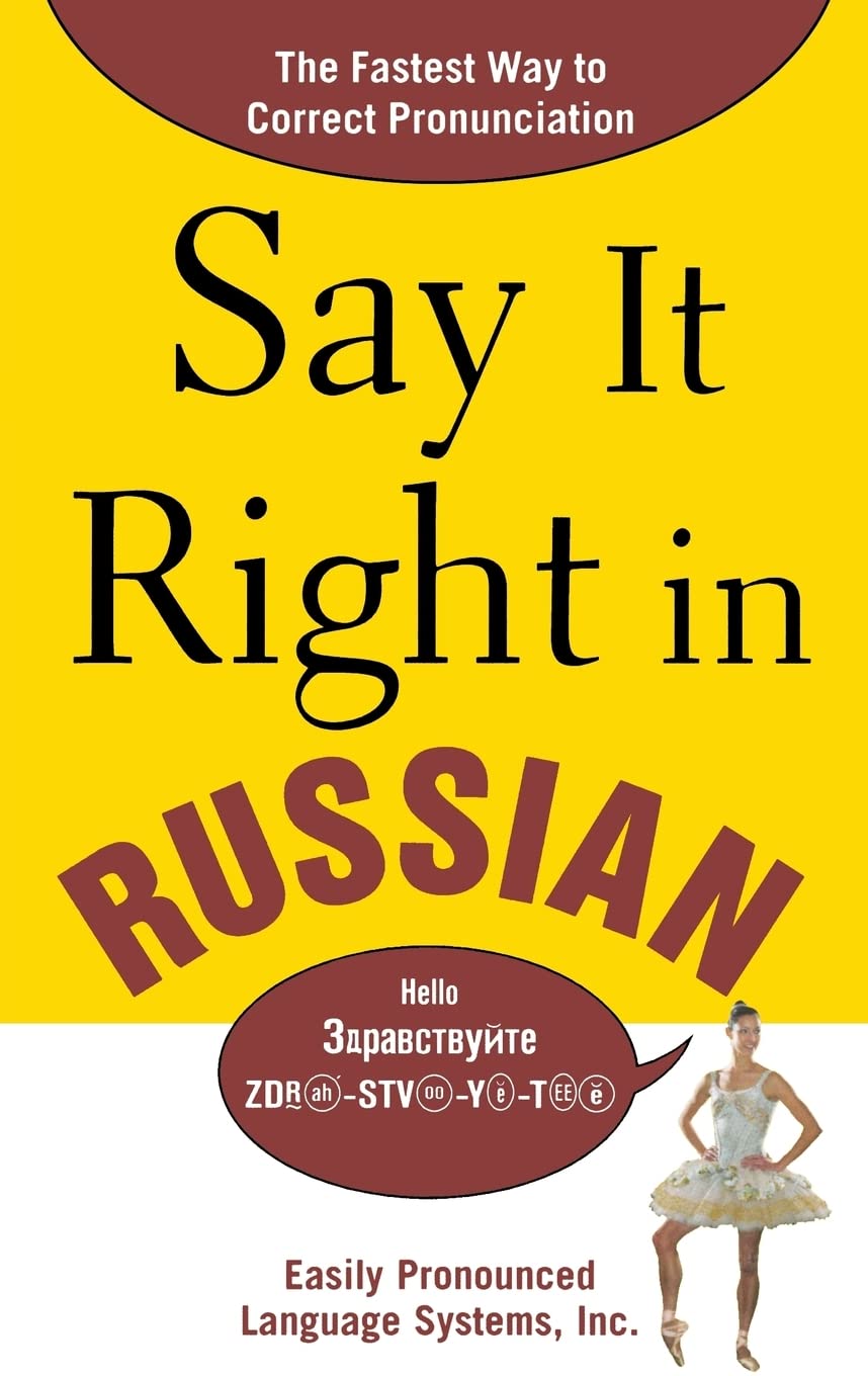 Say It Right In Russian: The Fastest Way To Correct Pronunciation Russian,Used