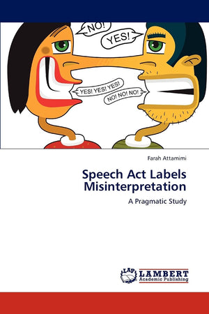 Speech Act Labels Misinterpretation: A Pragmatic Study,Used