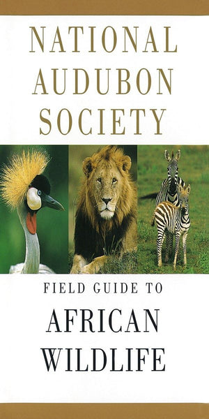 National Audubon Society Field Guide to African Wildlife (National Audubon Society Field Guides),Used