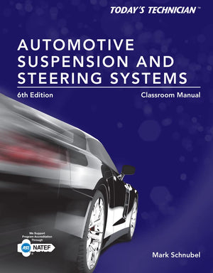 Today's Technician: Automotive Suspension & Steering Classroom Manual and Shop Manual,Used