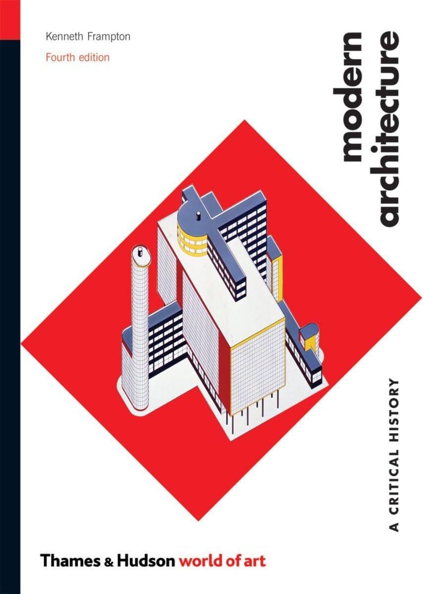 Modern Architecture: A Critical History (World of Art),Used