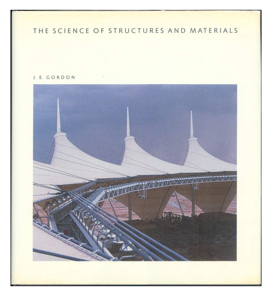 The Science Of Structures And Materials (Scientific American Library)