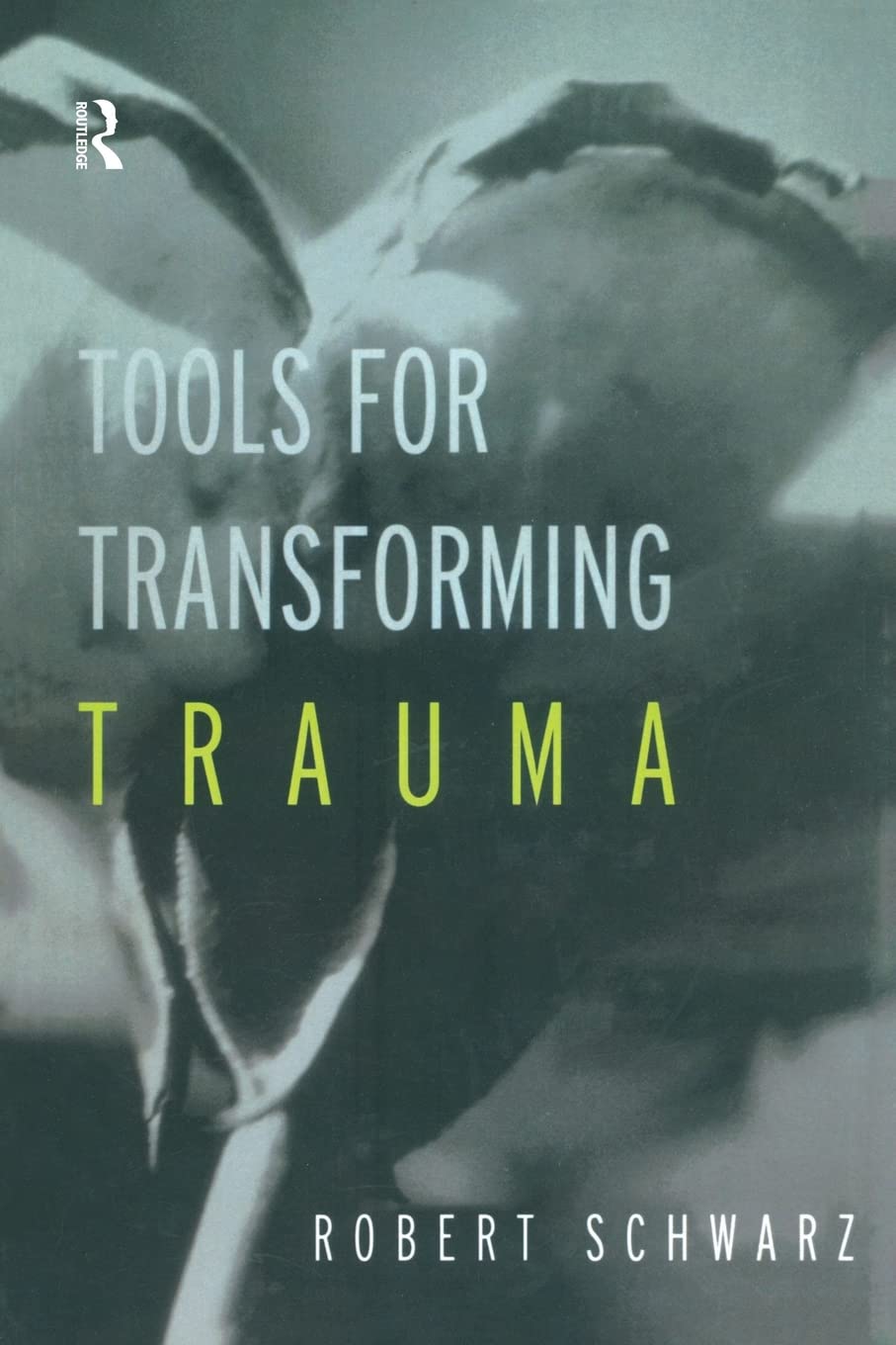 Tools for Transforming Trauma,Used