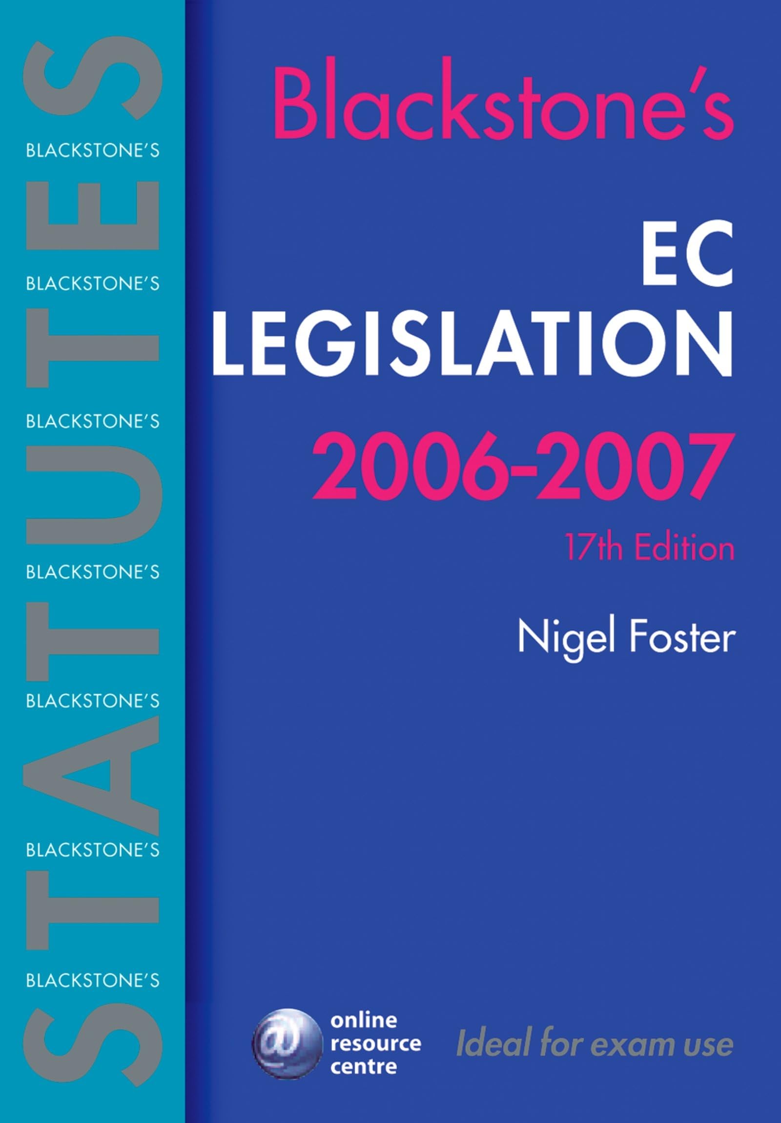 Blackstone's EC Legislation 20062007 (Blackstone's Statute Book Series),Used