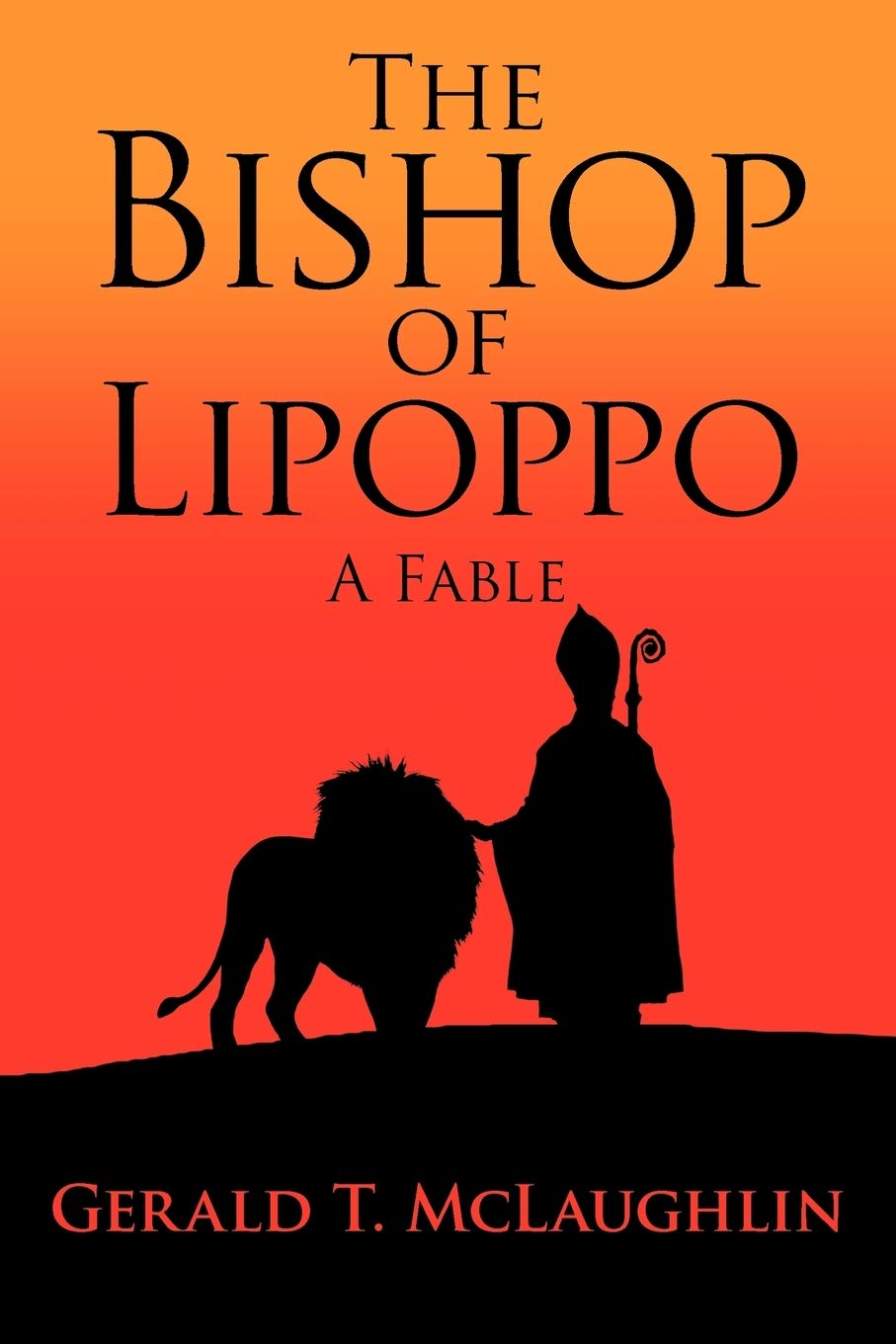The Bishop of Lipoppo: A Fable,Used