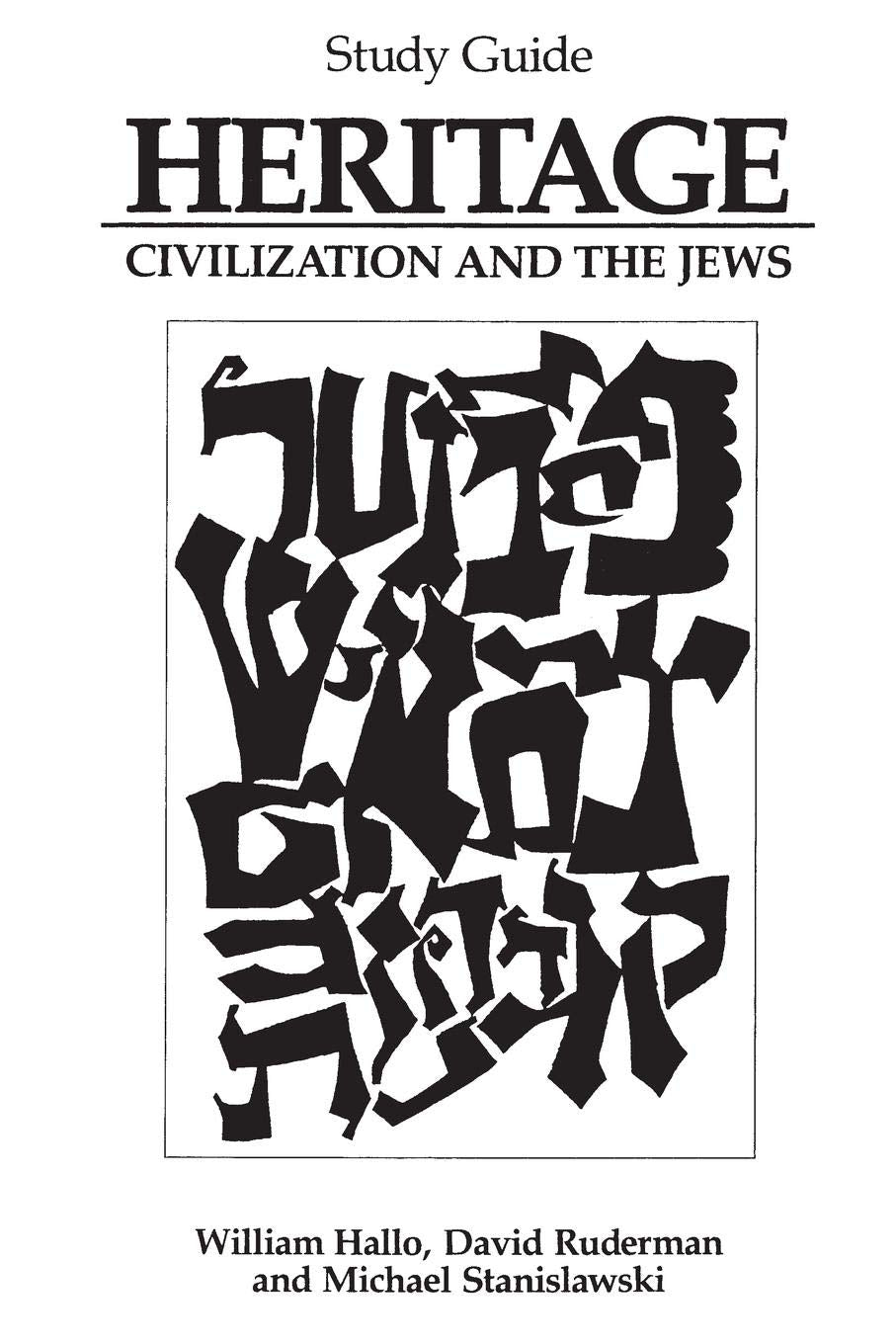 Heritage: Civilization and the Jews: Study Guide,New