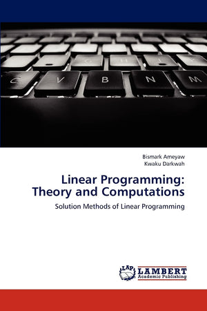 Linear Programming: Theory and Computations: Solution Methods of Linear Programming,Used