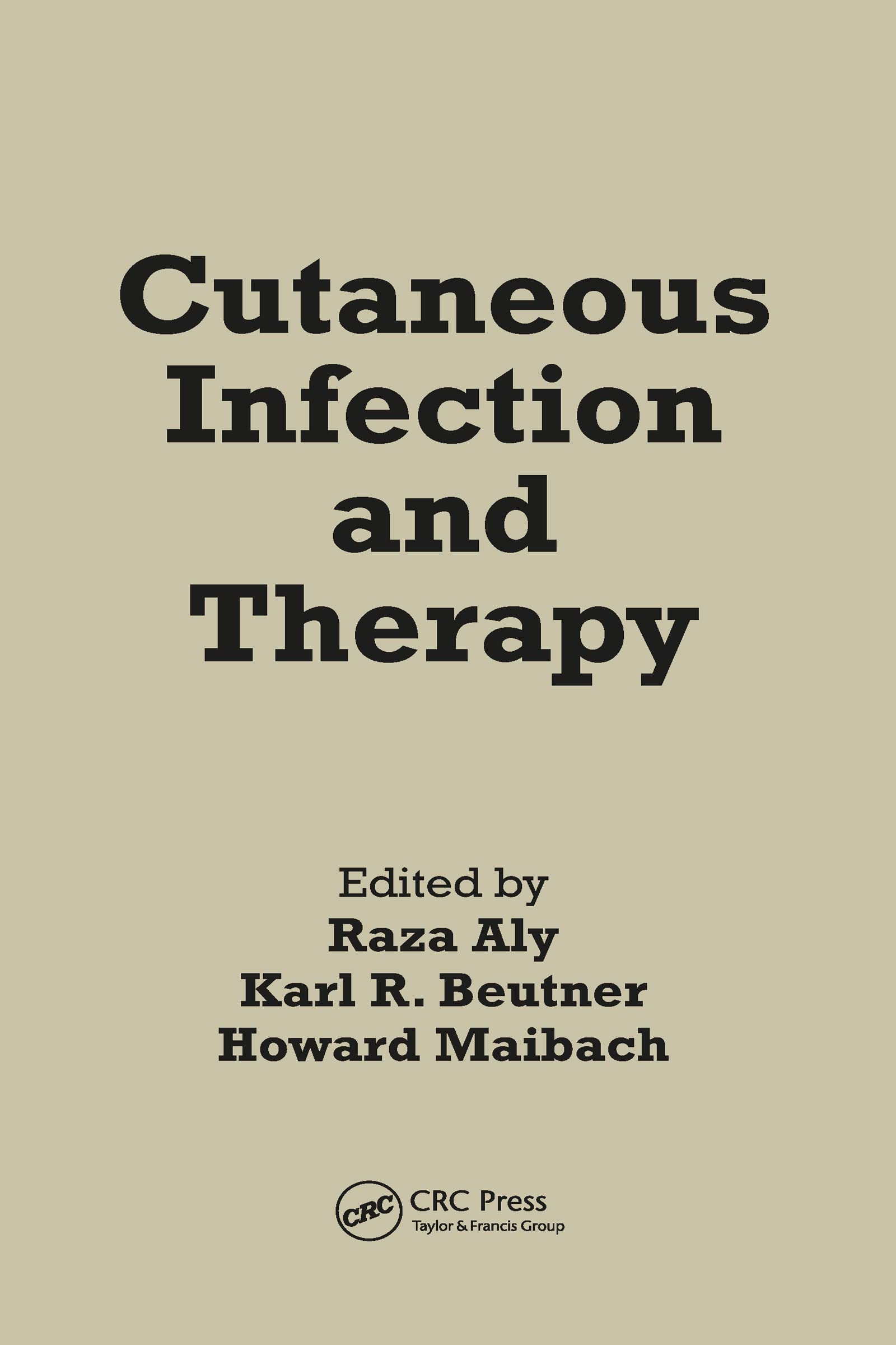 Cutaneous Infection and Therapy (Basic and Clinical Dermatology),Used