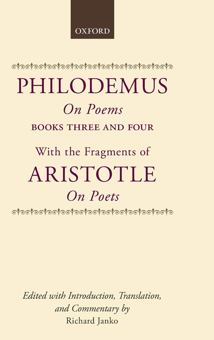 Philodemus On Poems Books 34: With the Fragments of Aristotle On Poets (Philodemus Translation Series) (English and Greek Editi,Used