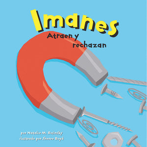 Los Imanes/Magnets: Atraen Y Rechazan/ Pulling Together, Pushing Apart (Ciencia Asombrosa) (Spanish Edition),New