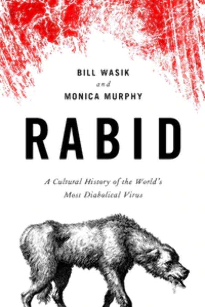 Rabid: A Cultural History of the World's Most Diabolical Virus,Used