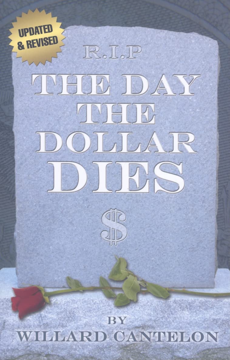 The Day the Dollar Dies, Updated,Used