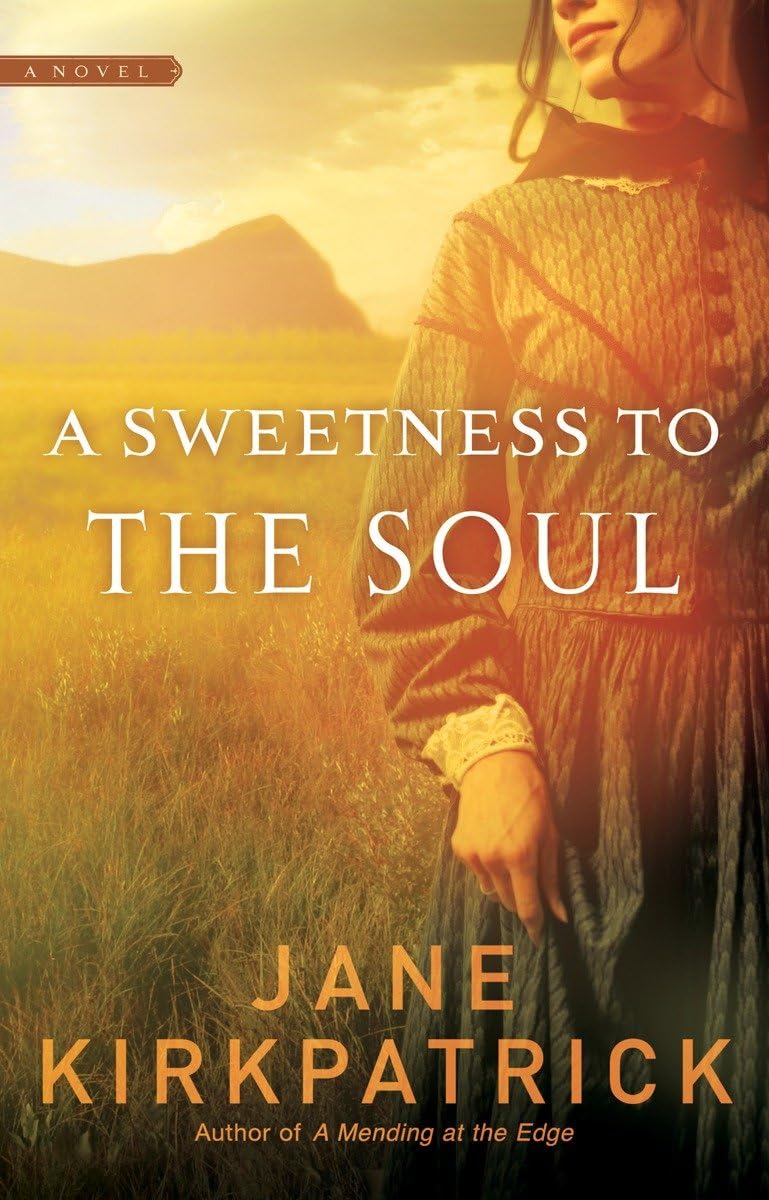 A Sweetness to the Soul (Dreamcatcher Series #1),Used