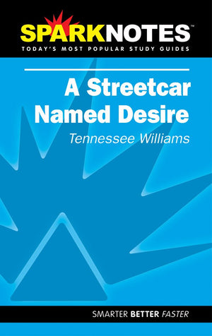 Spark Notes Streetcar Named Desire