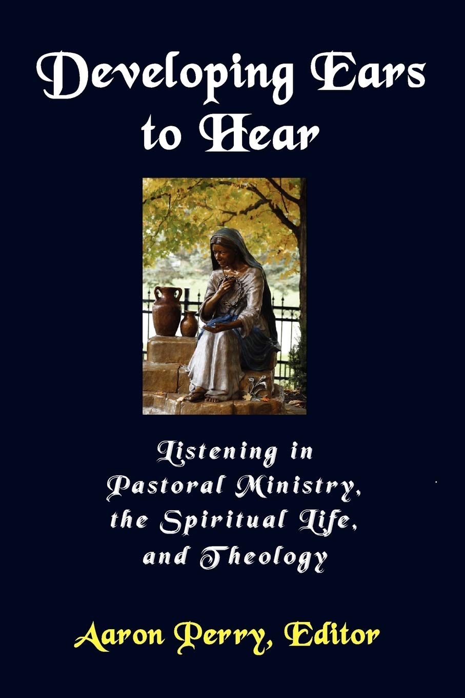 Developing Ears To Hear,Used