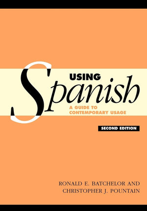 Using Spanish: A Guide to Contemporary Usage,Used
