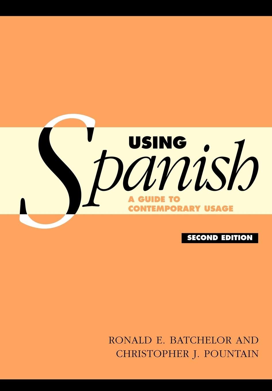 Using Spanish: A Guide to Contemporary Usage,Used