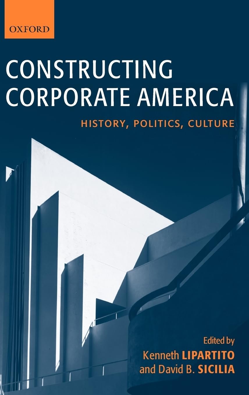 Constructing Corporate America: History, Politics, Culture,Used