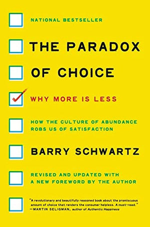 The Paradox Of Choice: Why More Is Less, Revised Edition,New