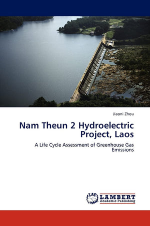 Nam Theun 2 Hydroelectric Project, Laos: A Life Cycle Assessment of Greenhouse Gas Emissions,Used