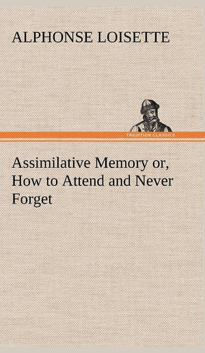 Assimilative Memory or, How to Attend and Never Forget,Used