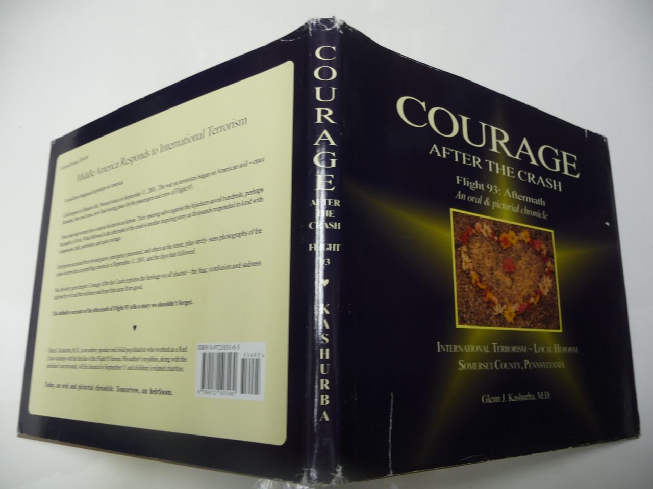 Courage After the Crash: Flight 93 AftermathAn Oral and Pictorial Chronicle,New