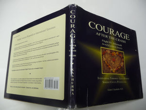 Courage After the Crash: Flight 93 AftermathAn Oral and Pictorial Chronicle,New