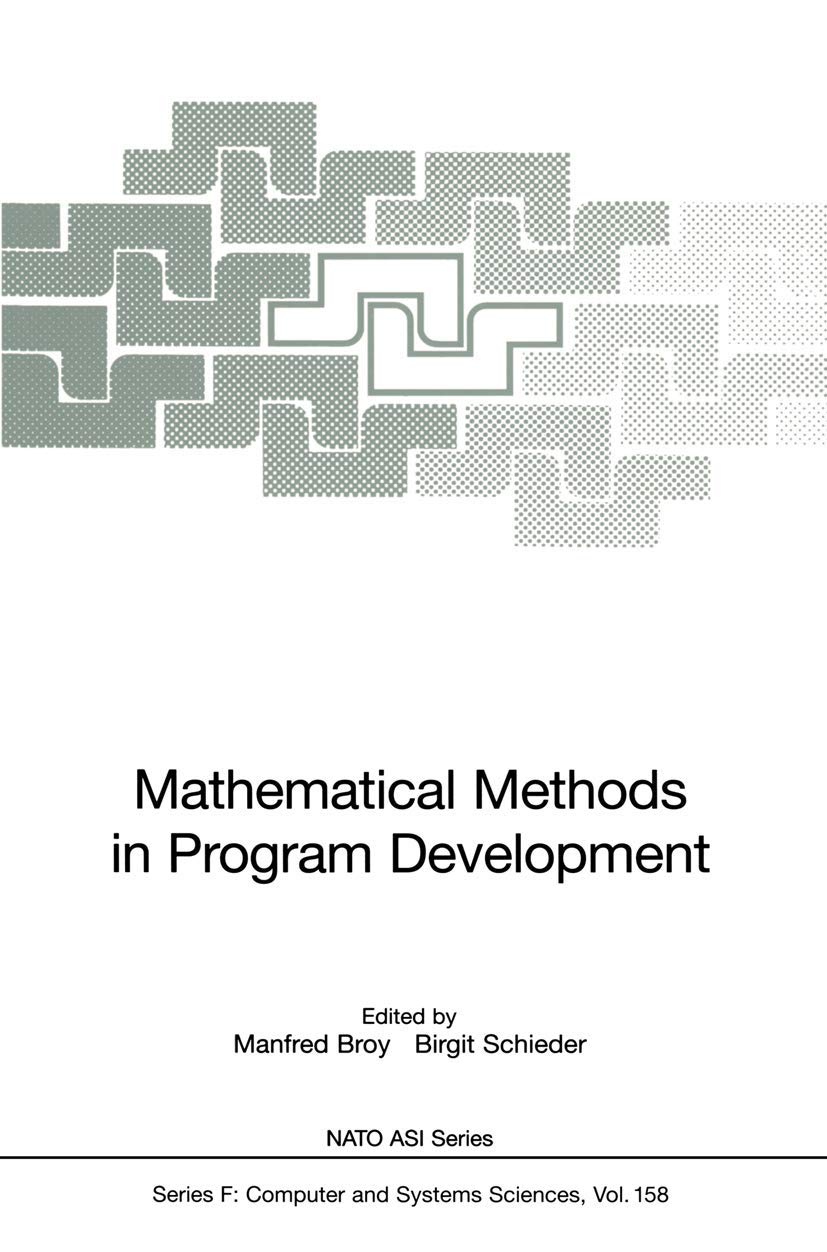 Mathematical Methods in Program Development (NATO ASI Subseries F:, 158),Used