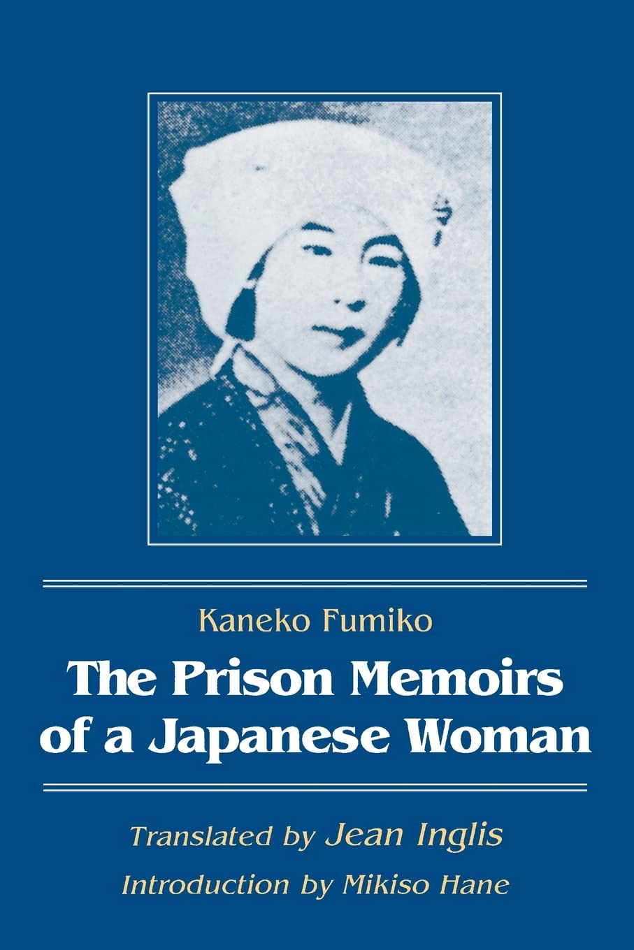 The Prison Memoirs of a Japanese Woman (Foremother Legacies Series),Used