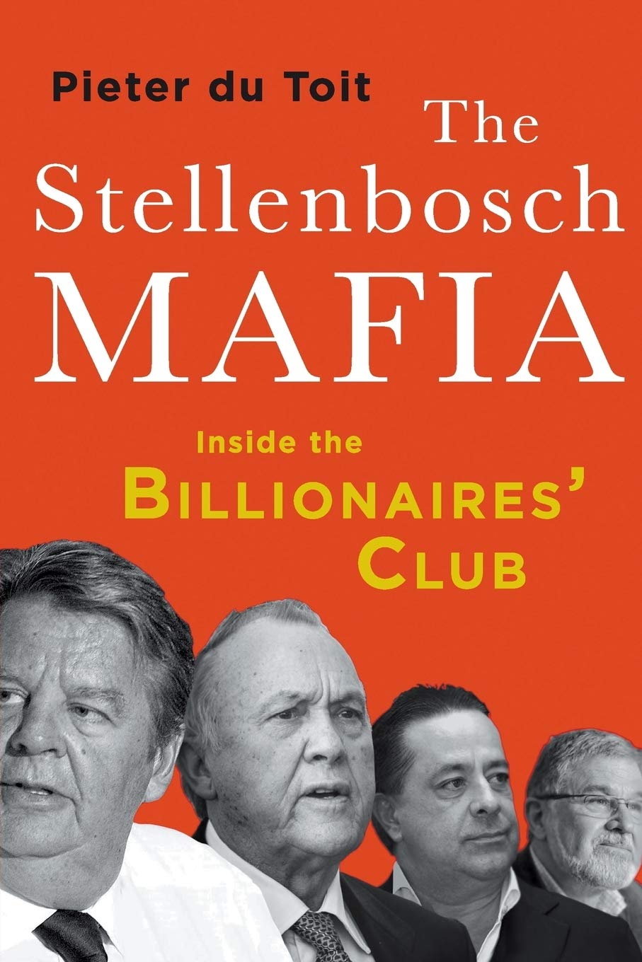 The Stellenbosch Mafia: Inside the Billionaires' Club,Used