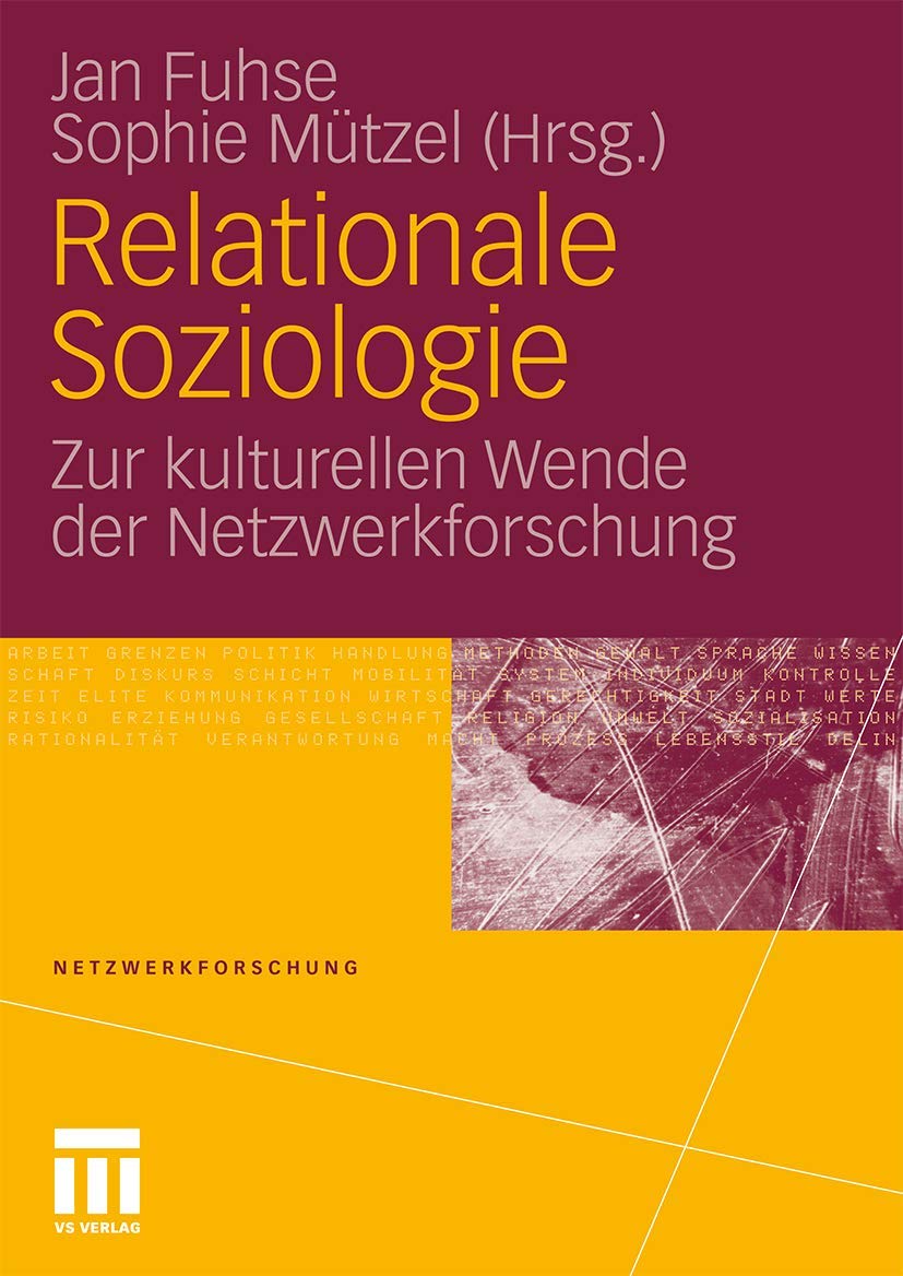 Relationale Soziologie: Zur kulturellen Wende der Netzwerkforschung (German Edition),Used