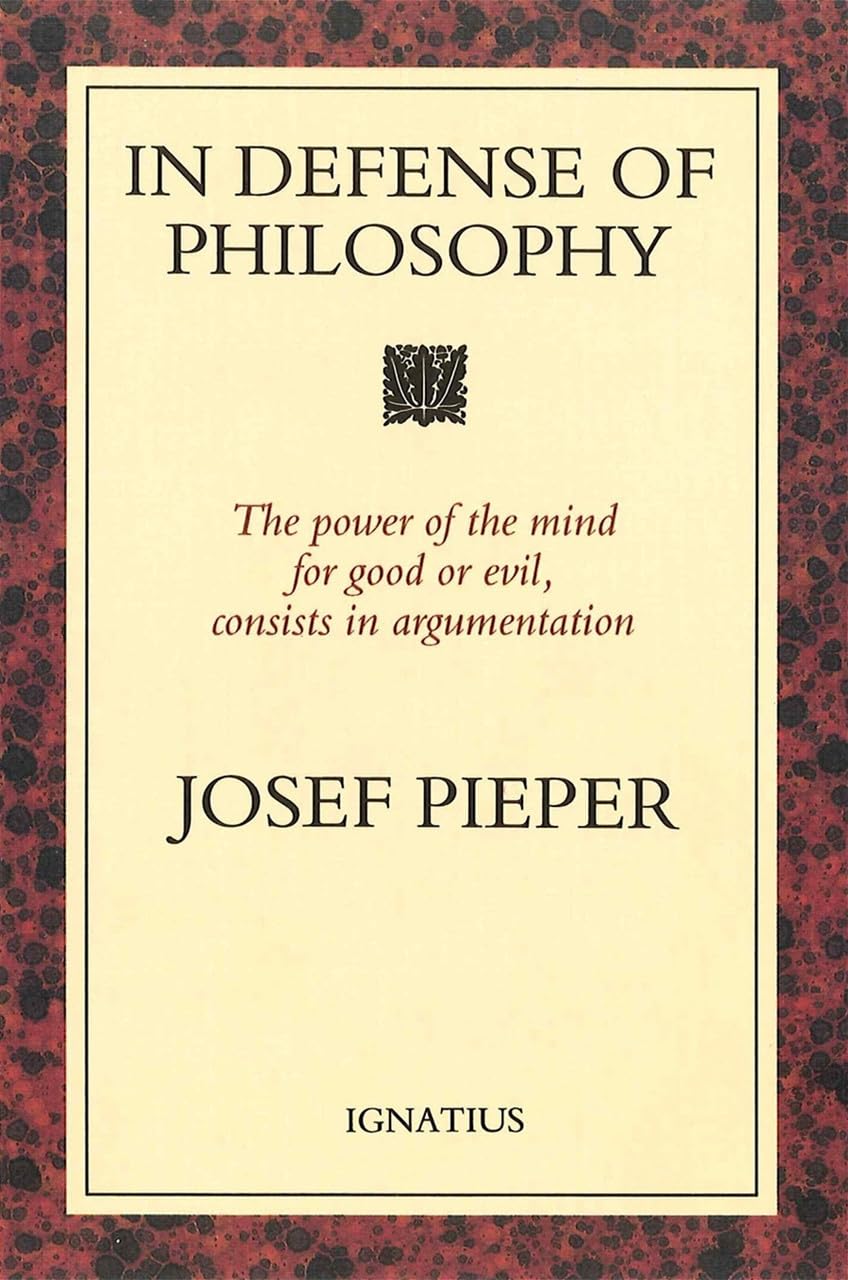 In Defense of Philosophy: Classical Wisdom Stands Up to Modern Challenges,New